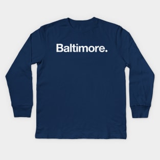 Baltimore. Kids Long Sleeve T-Shirt